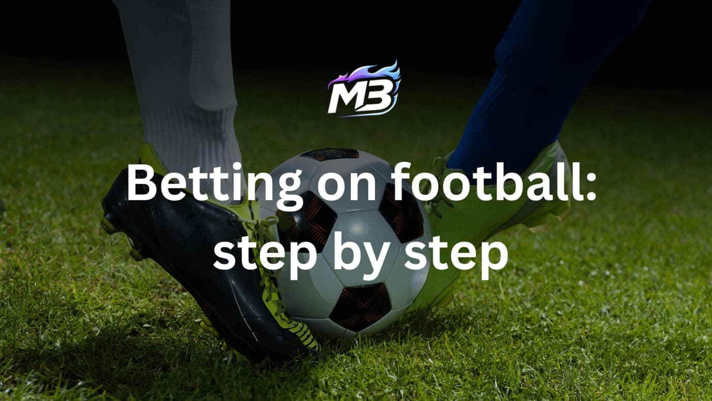 How to Bet on Football in 2026: A Complete Guide to Smarter and More Profitable Betting