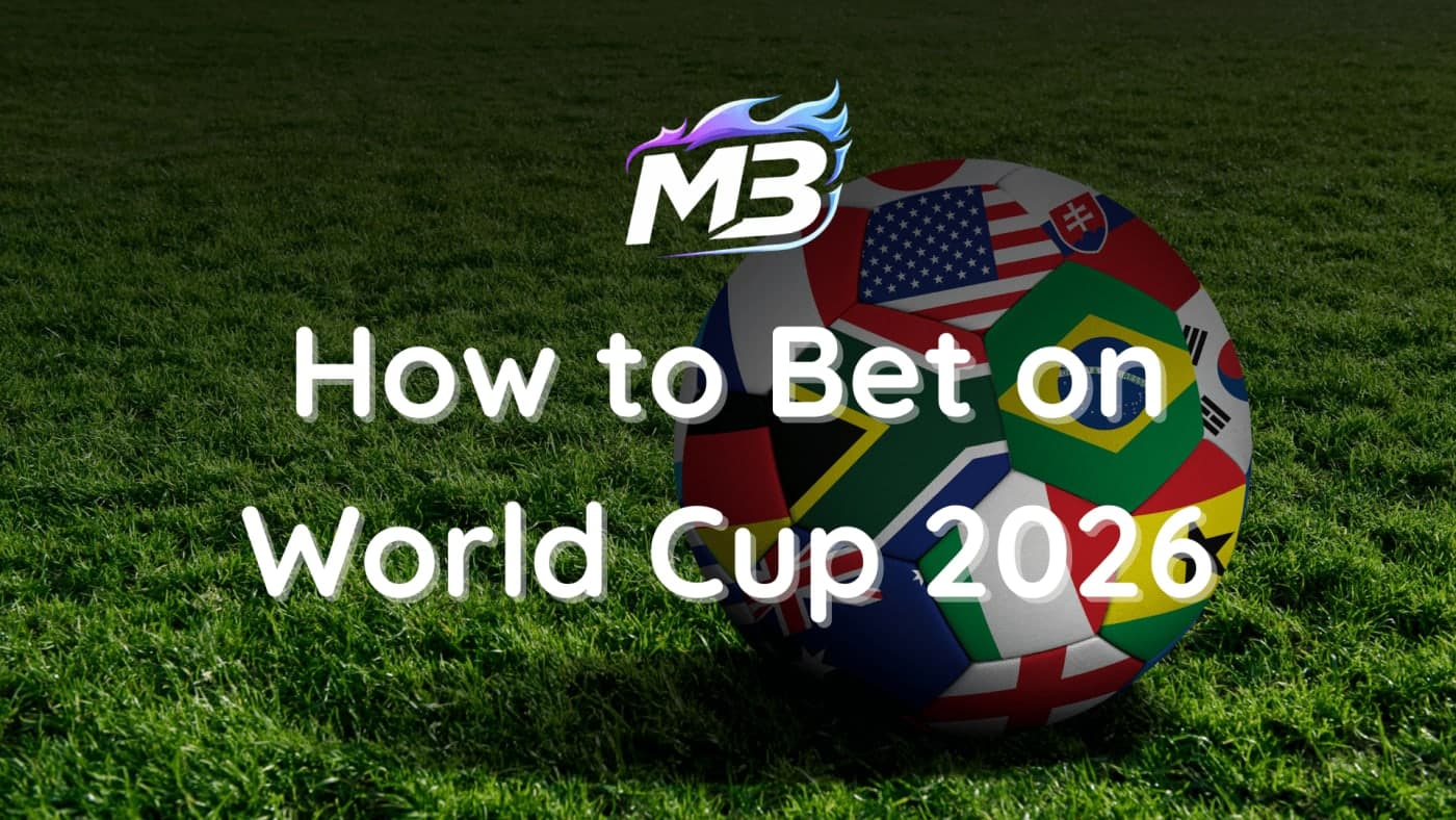 How to Bet on the 2026 FIFA World Cup – Expert Betting Guide & Winning Tips