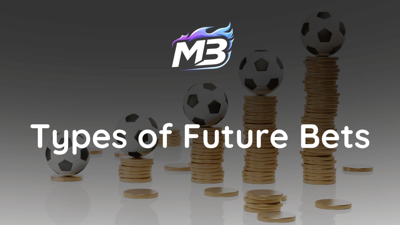 What Is a Futures Bet?